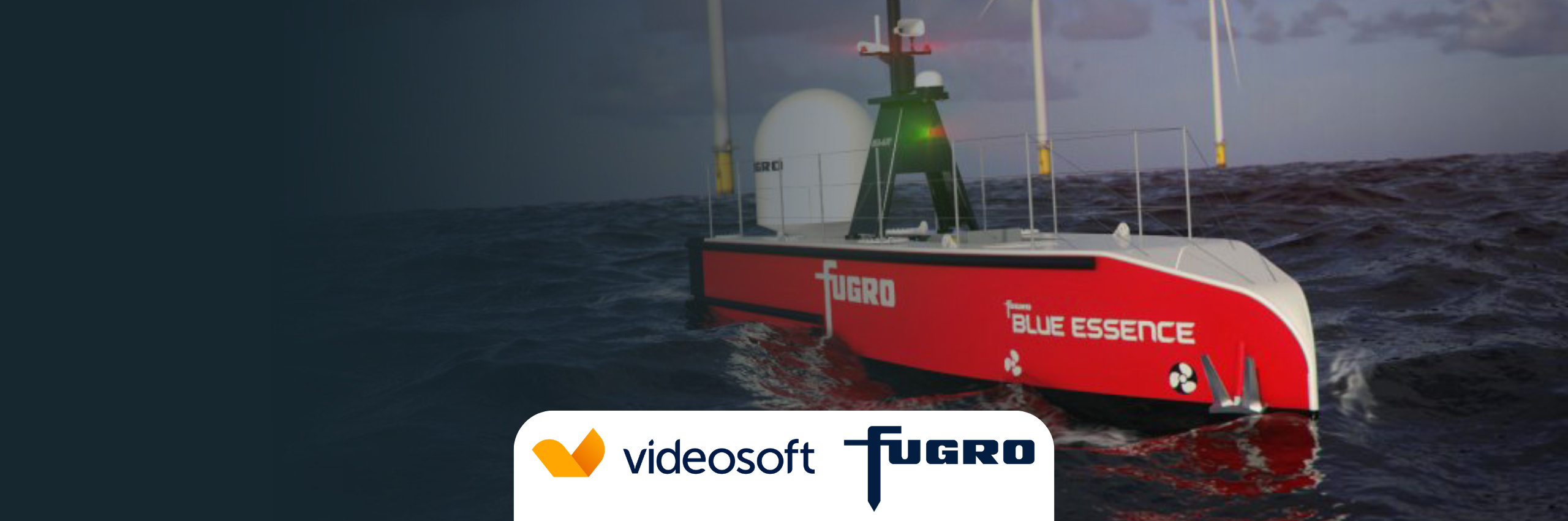 Fugro Appoints Videosoft Global As Primary Video Streaming Partner for Bandwidth-Managed Operations Across Its Global Fleet